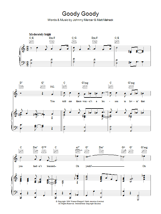 Learn to play Johnny Mercer Goody Goody sheet music for Easy Piano in minutes. Price: 6.9900$ Johnny Mercer Goody Goody sheet music notes and chords arranged for Easy Piano