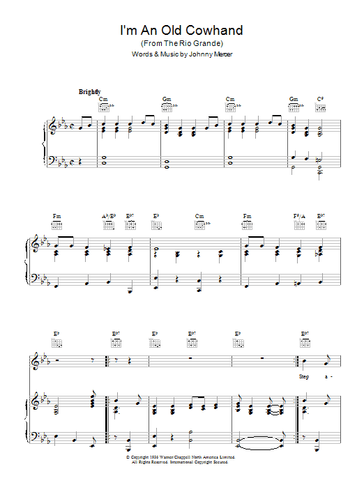 Learn to play Johnny Mercer I'm An Old Cowhand sheet music for Piano, Vocal & Guitar Chords in minutes. Price: 7.8900$ Johnny Mercer I'm An Old Cowhand sheet music notes and chords arranged for Piano, Vocal & Guitar Chords