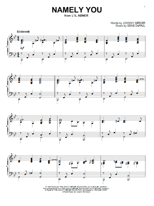 Learn to play Johnny Mercer Namely You sheet music for Piano Solo in minutes. Price: 7.8900$ Johnny Mercer Namely You sheet music notes and chords arranged for Piano Solo
