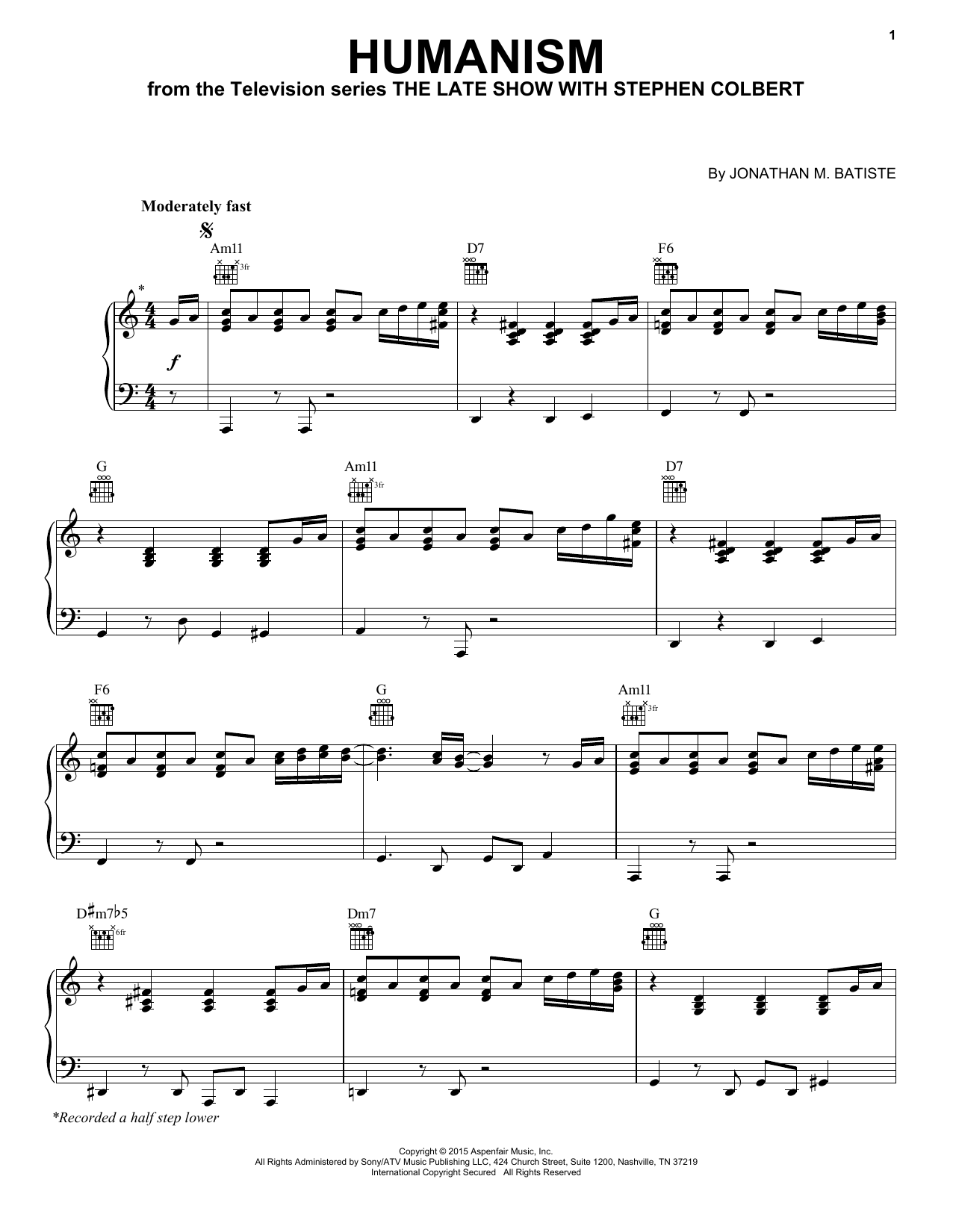 Learn to play Jon Batiste Humanism (from The Late Show with Stephen Colbert) sheet music for Piano Solo in minutes. Price: 7.8900$ Jon Batiste Humanism (from The Late Show with Stephen Colbert) sheet music notes and chords arranged for Piano Solo