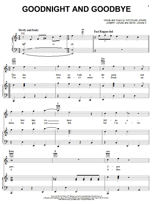 Learn to play Jonas Brothers Goodnight And Goodbye sheet music for Piano, Vocal & Guitar Chords (Right-Hand Melody) in minutes. Price: 7.8900$ Jonas Brothers Goodnight And Goodbye sheet music notes and chords arranged for Piano, Vocal & Guitar Chords (Right-Hand Melody)