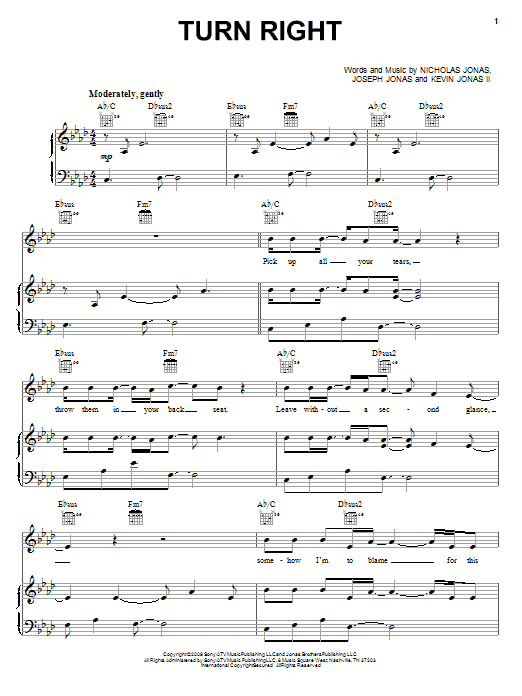 Learn to play Jonas Brothers Turn Right sheet music for Piano, Vocal & Guitar Chords (Right-Hand Melody) in minutes. Price: 7.8900$ Jonas Brothers Turn Right sheet music notes and chords arranged for Piano, Vocal & Guitar Chords (Right-Hand Melody)