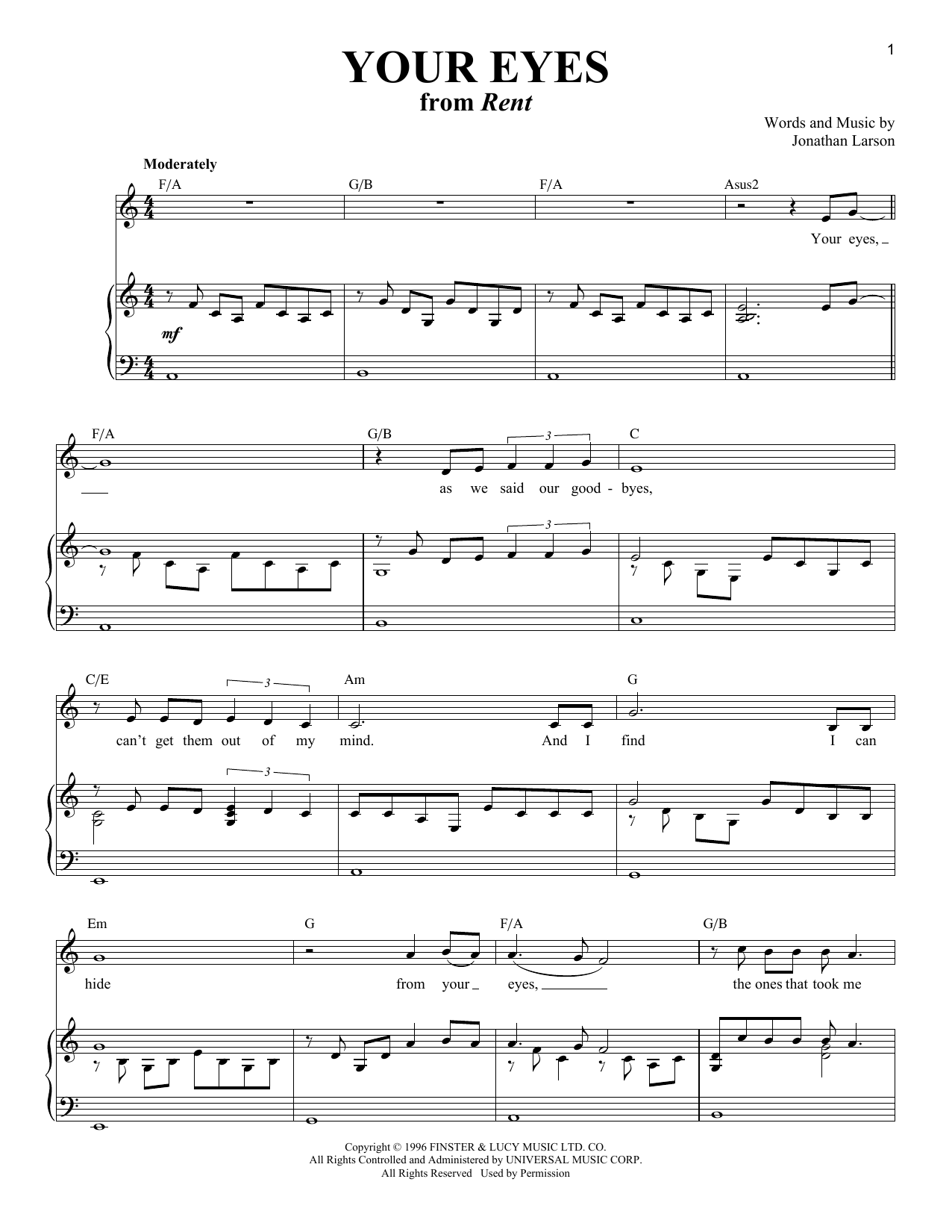 Learn to play Jonathan Larson Your Eyes sheet music for Piano & Vocal in minutes. Price: 7.8900$ Jonathan Larson Your Eyes sheet music notes and chords arranged for Piano & Vocal