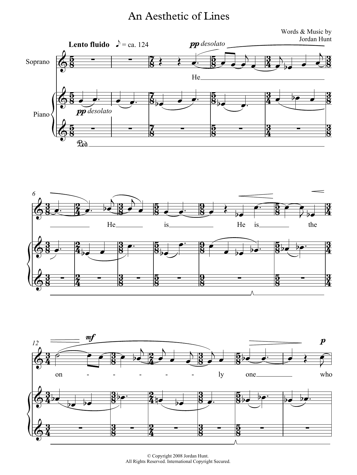 Learn to play Jordan Hunt An Aesthetic of Lines (for soprano & piano) sheet music for Piano & Vocal in minutes. Price: 7.8900$ Jordan Hunt An Aesthetic of Lines (for soprano & piano) sheet music notes and chords arranged for Piano & Vocal