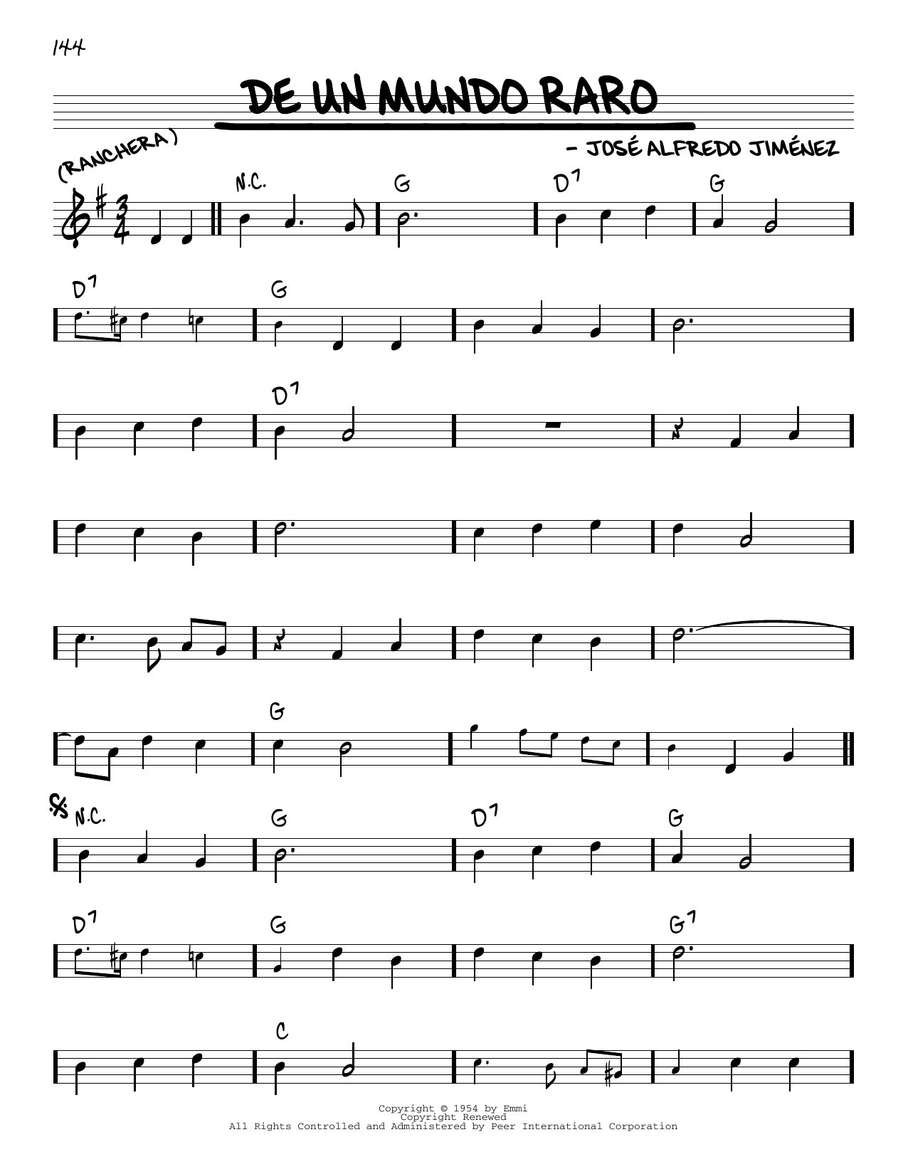 Learn to play José Alfredo Jimenez De Un Mundo Raro sheet music for Real Book – Melody & Chords in minutes. Price: 5.9900$ José Alfredo Jimenez De Un Mundo Raro sheet music notes and chords arranged for Real Book – Melody & Chords