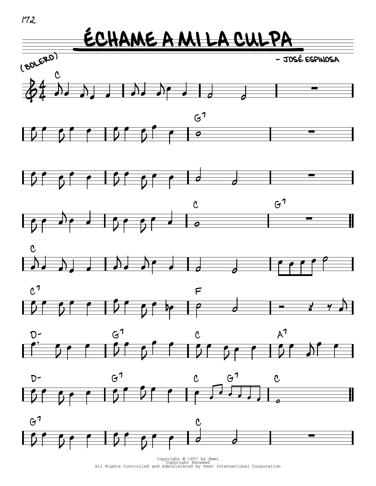 Learn to play José Espinosa Echame A Mi La Culpa sheet music for Real Book – Melody & Chords in minutes. Price: 5.9900$ José Espinosa Echame A Mi La Culpa sheet music notes and chords arranged for Real Book – Melody & Chords