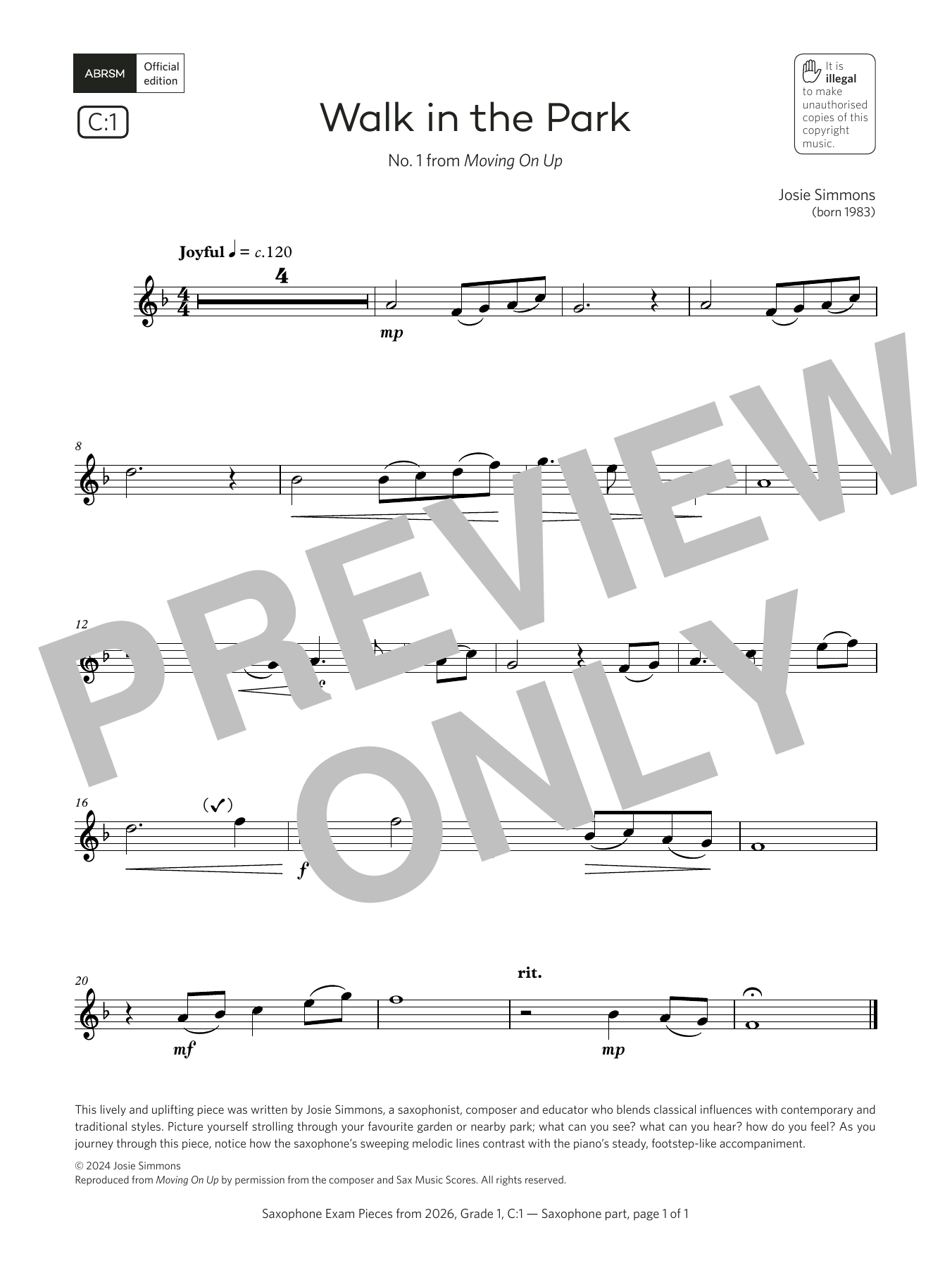 Learn to play Josie Simmons Walk in the Park (Grade 1, list C1, from the ABRSM Saxophone Syllabus from 2026) sheet music for Alto Sax Solo in minutes. Price: 3.9900$ Josie Simmons Walk in the Park (Grade 1, list C1, from the ABRSM Saxophone Syllabus from 2026) sheet music notes and chords arranged for Alto Sax Solo