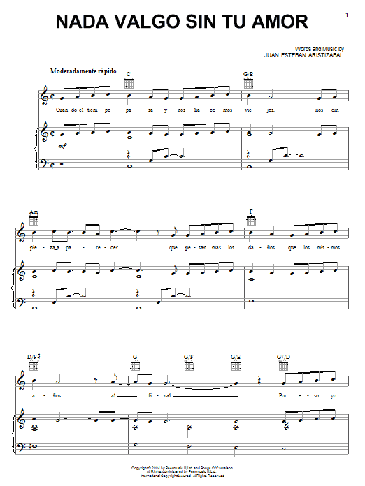 Learn to play Juanes Nada Valgo Sin Tu Amor sheet music for Piano, Vocal & Guitar Chords (Right-Hand Melody) in minutes. Price: 7.8900$ Juanes Nada Valgo Sin Tu Amor sheet music notes and chords arranged for Piano, Vocal & Guitar Chords (Right-Hand Melody)