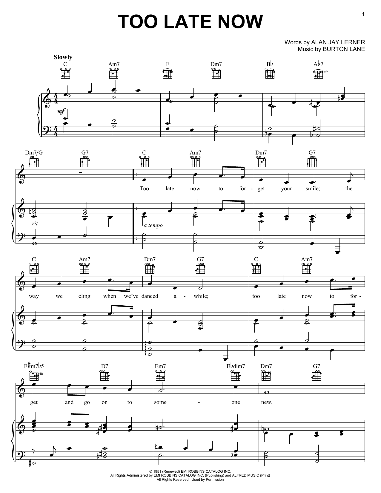 Learn to play Judy Garland Too Late Now sheet music for Piano, Vocal & Guitar Chords (Right-Hand Melody) in minutes. Price: 7.8900$ Judy Garland Too Late Now sheet music notes and chords arranged for Piano, Vocal & Guitar Chords (Right-Hand Melody)