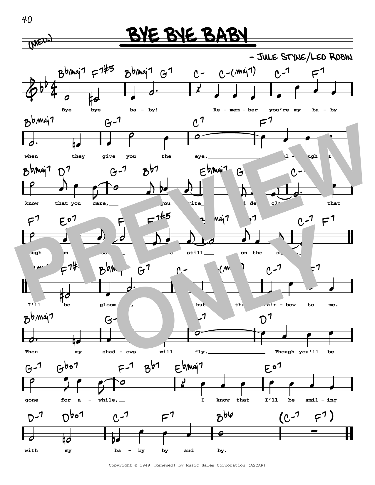 Learn to play Jule Styne and Leo Robin Bye Bye Baby (High Voice) (from Gentlemen Prefer Blondes) sheet music for Real Book – Melody, Lyrics & Chords in minutes. Price: 5.9900$ Jule Styne and Leo Robin Bye Bye Baby (High Voice) (from Gentlemen Prefer Blondes) sheet music notes and chords arranged for Real Book – Melody, Lyrics & Chords