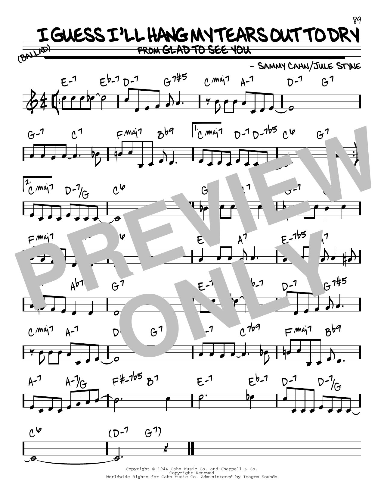 Learn to play Jule Styne I Guess I'll Hang My Tears Out To Dry sheet music for Real Book – Melody & Chords in minutes. Price: 5.9900$ Jule Styne I Guess I'll Hang My Tears Out To Dry sheet music notes and chords arranged for Real Book – Melody & Chords