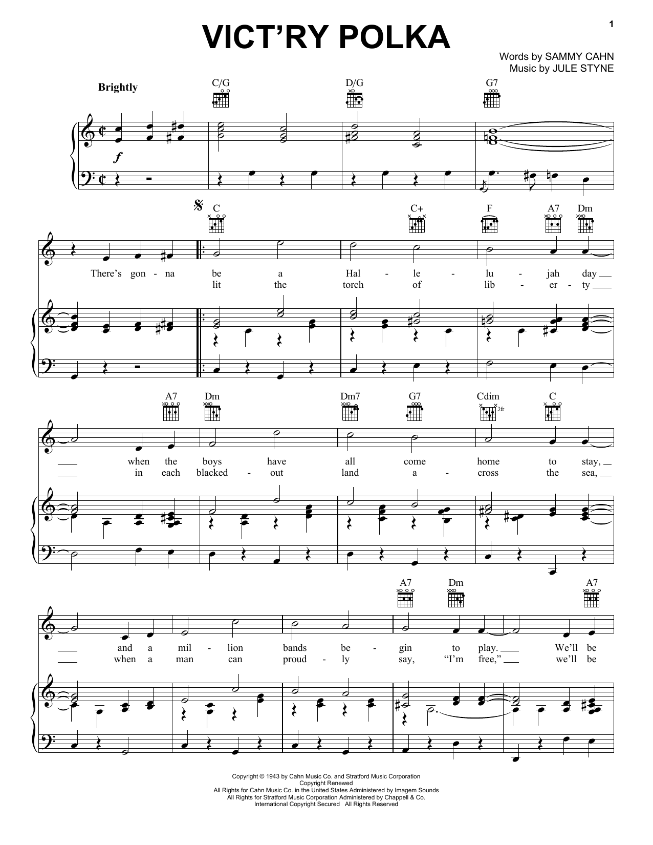 Learn to play Jule Styne Vict'ry Polka sheet music for Piano, Vocal & Guitar Chords (Right-Hand Melody) in minutes. Price: 7.8900$ Jule Styne Vict'ry Polka sheet music notes and chords arranged for Piano, Vocal & Guitar Chords (Right-Hand Melody)
