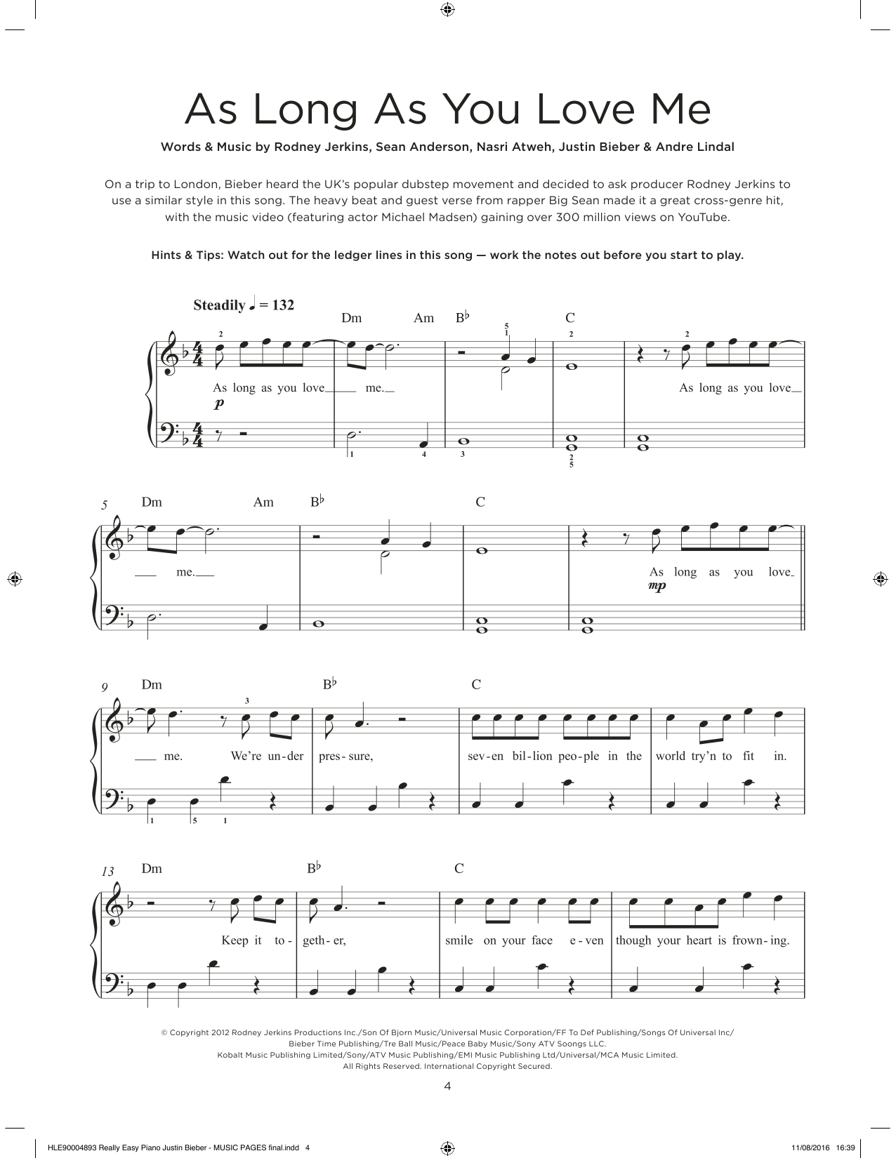 Learn to play Justin Bieber & Big Sean As Long As You Love Me sheet music for Really Easy Piano in minutes. Price: 6.9900$ Justin Bieber & Big Sean As Long As You Love Me sheet music notes and chords arranged for Really Easy Piano
