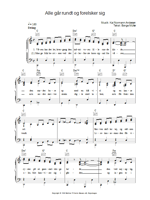 Learn to play Kai Normann Andersen Alle Går Rundt Og Forelsker Sig sheet music for Piano, Vocal & Guitar Chords in minutes. Price: 7.8900$ Kai Normann Andersen Alle Går Rundt Og Forelsker Sig sheet music notes and chords arranged for Piano, Vocal & Guitar Chords