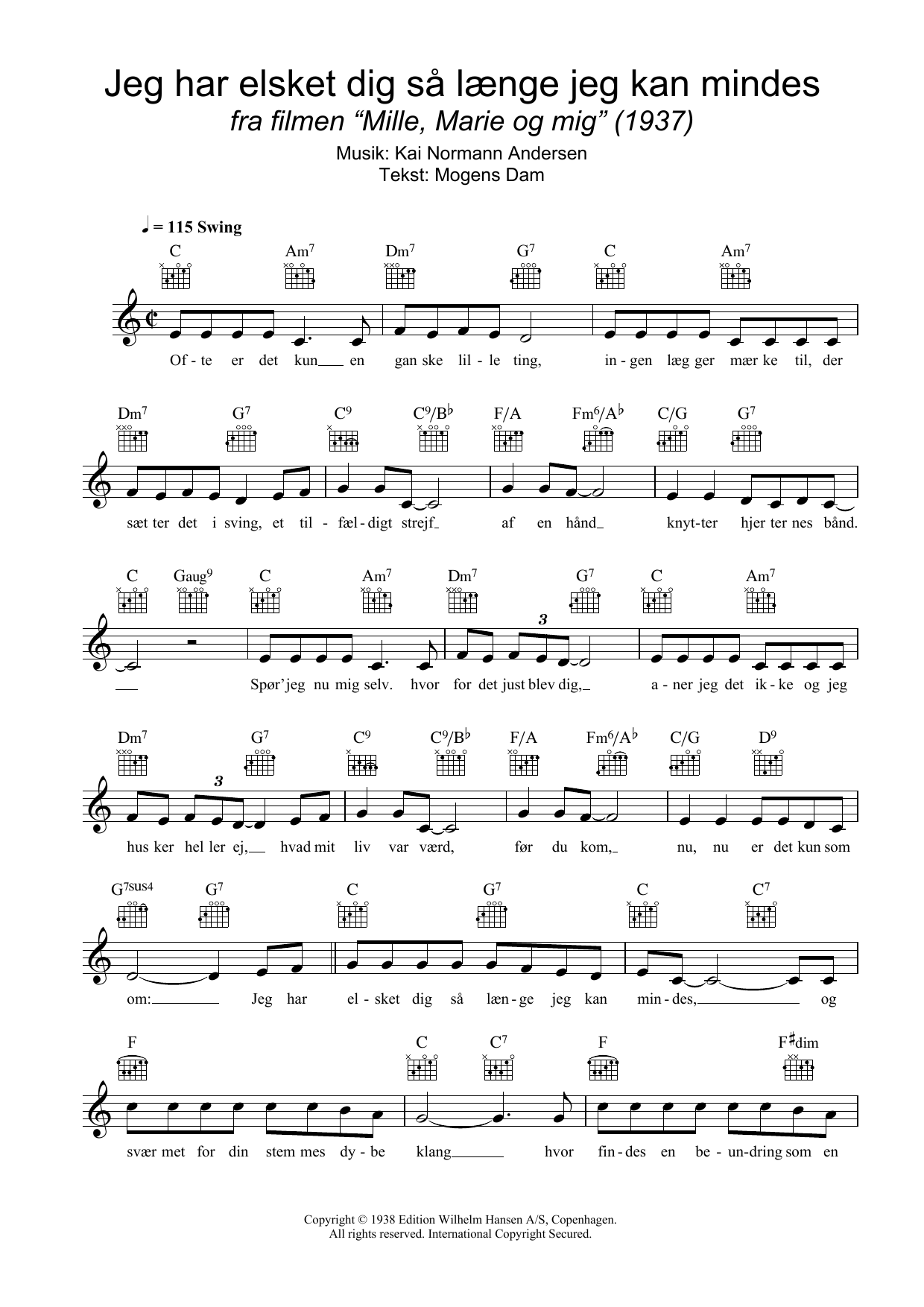 Learn to play Kai Normann Andersen Jeg Har Elsket Dig Så Længe Jeg Kan Mindes sheet music for Lead Sheet / Fake Book in minutes. Price: 5.9900$ Kai Normann Andersen Jeg Har Elsket Dig Så Længe Jeg Kan Mindes sheet music notes and chords arranged for Lead Sheet / Fake Book