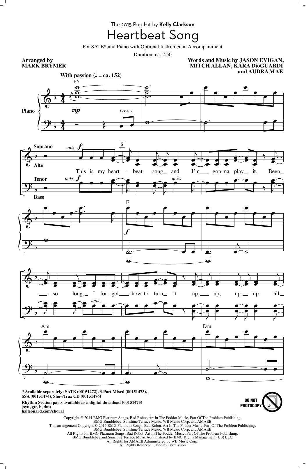 Learn to play Kelly Clarkson Heartbeat Song (arr. Mark Brymer) sheet music for SATB Choir in minutes. Price: 3.9900$ Kelly Clarkson Heartbeat Song (arr. Mark Brymer) sheet music notes and chords arranged for SATB Choir