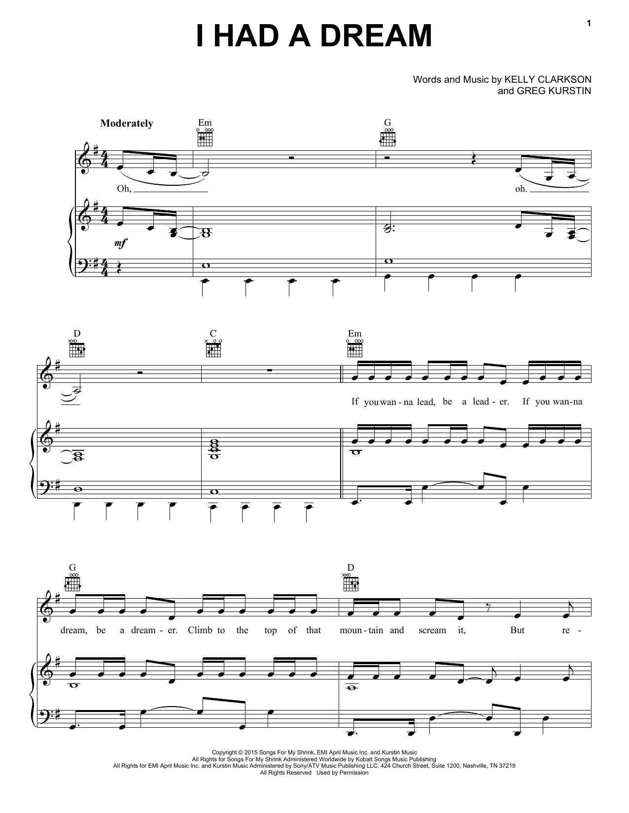 Learn to play Kelly Clarkson I Had A Dream sheet music for Piano, Vocal & Guitar Chords (Right-Hand Melody) in minutes. Price: 7.8900$ Kelly Clarkson I Had A Dream sheet music notes and chords arranged for Piano, Vocal & Guitar Chords (Right-Hand Melody)