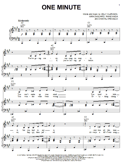 Learn to play Kelly Clarkson One Minute sheet music for Piano, Vocal & Guitar Chords (Right-Hand Melody) in minutes. Price: 7.8900$ Kelly Clarkson One Minute sheet music notes and chords arranged for Piano, Vocal & Guitar Chords (Right-Hand Melody)