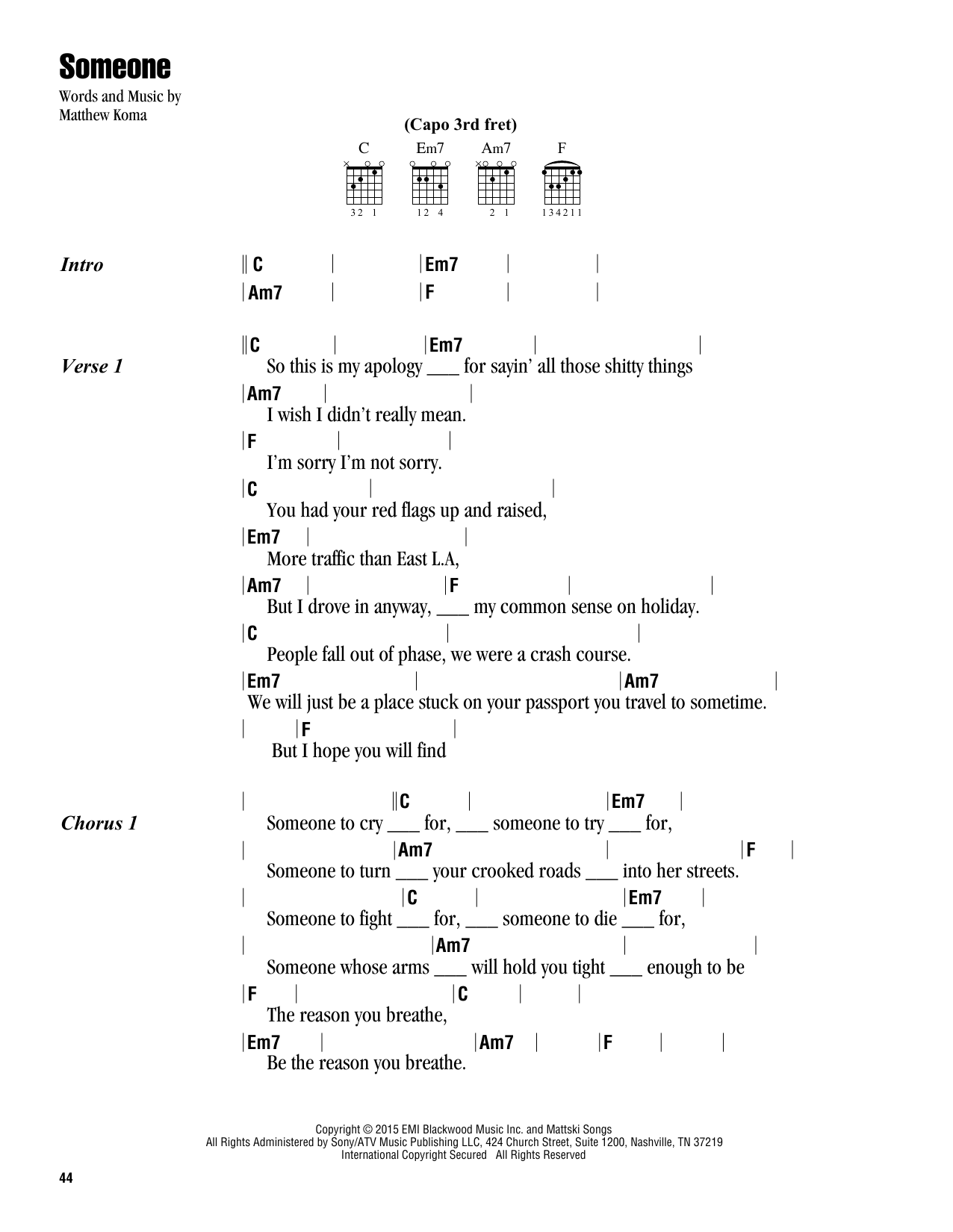 Learn to play Kelly Clarkson Someone sheet music for Piano, Vocal & Guitar Chords (Right-Hand Melody) in minutes. Price: 7.8900$ Kelly Clarkson Someone sheet music notes and chords arranged for Piano, Vocal & Guitar Chords (Right-Hand Melody)