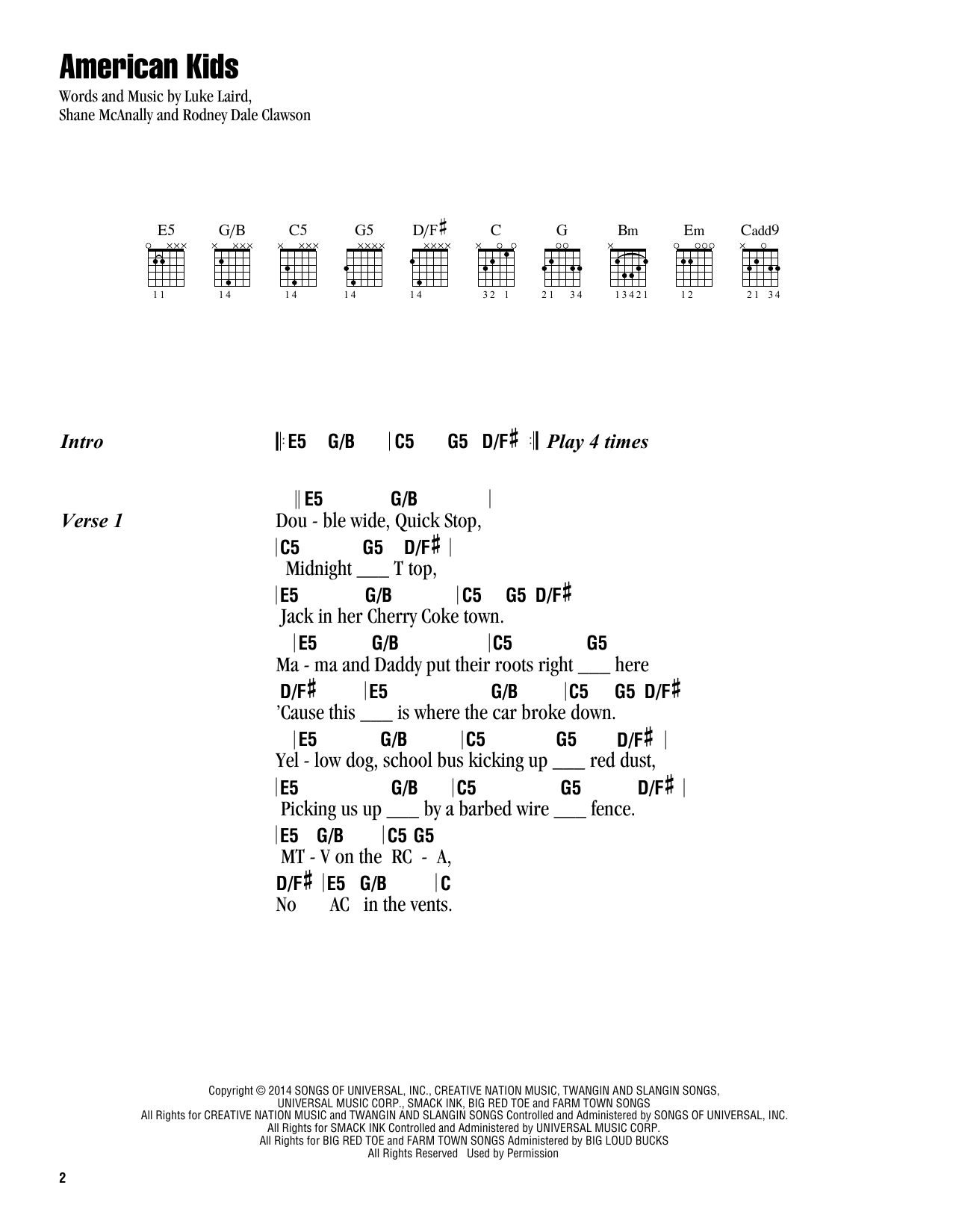 Learn to play Kenny Chesney American Kids sheet music for Guitar Chords/Lyrics in minutes. Price: 4.4900$ Kenny Chesney American Kids sheet music notes and chords arranged for Guitar Chords/Lyrics