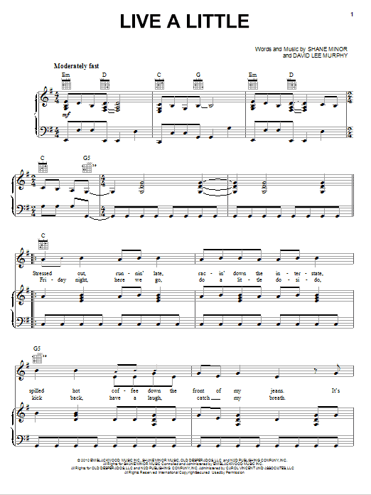 Learn to play Kenny Chesney Live A Little sheet music for Piano, Vocal & Guitar Chords (Right-Hand Melody) in minutes. Price: 7.8900$ Kenny Chesney Live A Little sheet music notes and chords arranged for Piano, Vocal & Guitar Chords (Right-Hand Melody)