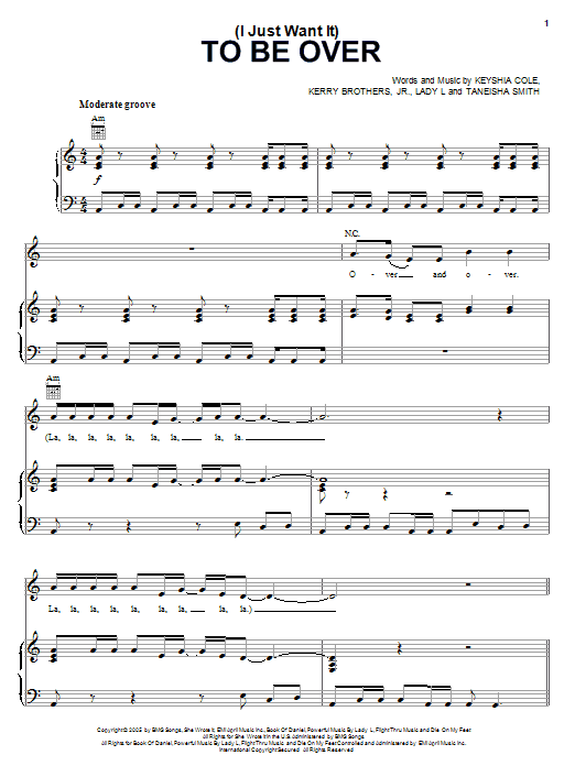 Learn to play Keyshia Cole (I Just Want It) To Be Over sheet music for Piano, Vocal & Guitar Chords (Right-Hand Melody) in minutes. Price: 7.8900$ Keyshia Cole (I Just Want It) To Be Over sheet music notes and chords arranged for Piano, Vocal & Guitar Chords (Right-Hand Melody)