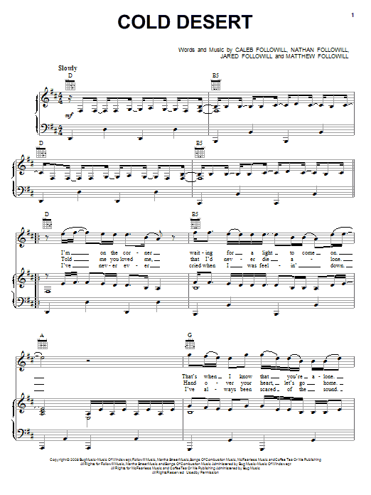 Learn to play Kings Of Leon Cold Desert sheet music for Piano, Vocal & Guitar Chords (Right-Hand Melody) in minutes. Price: 7.8900$ Kings Of Leon Cold Desert sheet music notes and chords arranged for Piano, Vocal & Guitar Chords (Right-Hand Melody)