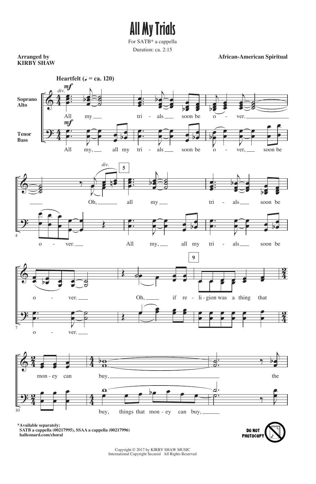 Learn to play Kirby Shaw All My Trials sheet music for SATB Choir in minutes. Price: 3.9900$ Kirby Shaw All My Trials sheet music notes and chords arranged for SATB Choir