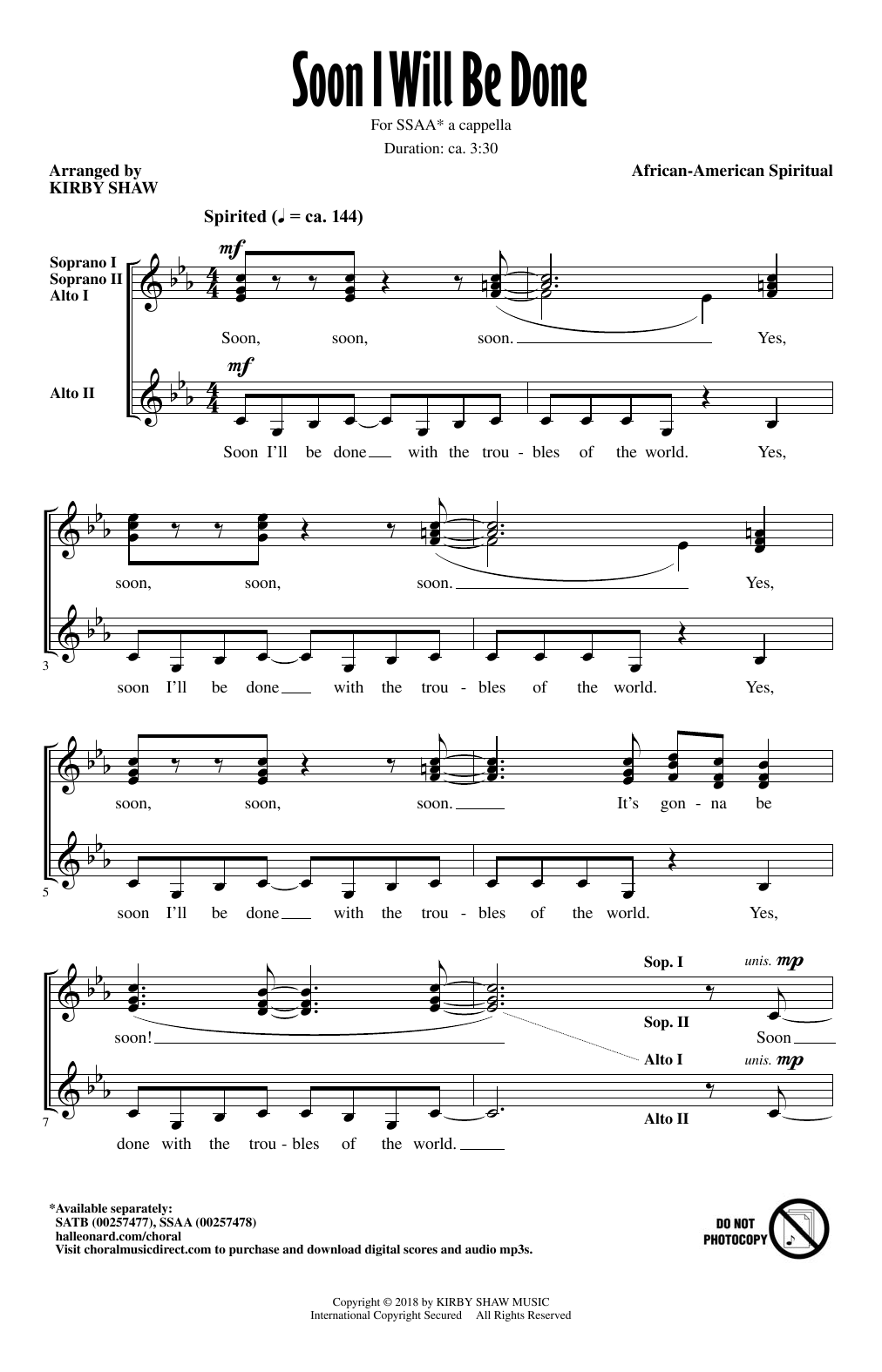 Learn to play Kirby Shaw Soon I Will Be Done sheet music for SSA Choir in minutes. Price: 3.9900$ Kirby Shaw Soon I Will Be Done sheet music notes and chords arranged for SSA Choir