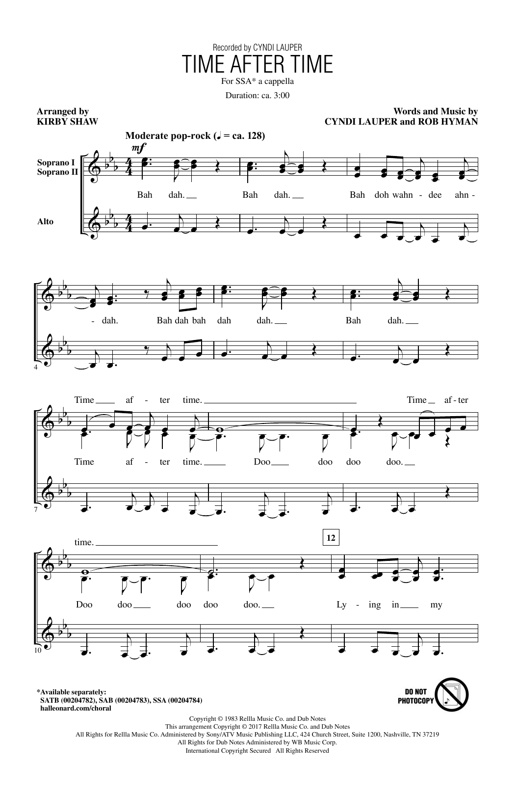 Learn to play Cyndi Lauper Time After Time (arr. Kirby Shaw) sheet music for SSA Choir in minutes. Price: 3.9900$ Cyndi Lauper Time After Time (arr. Kirby Shaw) sheet music notes and chords arranged for SSA Choir