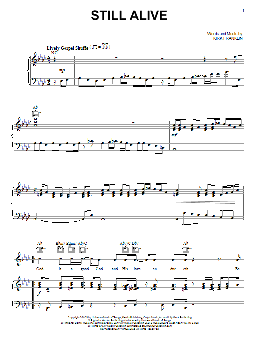 Learn to play Kirk Franklin Still Alive sheet music for Piano, Vocal & Guitar Chords (Right-Hand Melody) in minutes. Price: 7.8900$ Kirk Franklin Still Alive sheet music notes and chords arranged for Piano, Vocal & Guitar Chords (Right-Hand Melody)