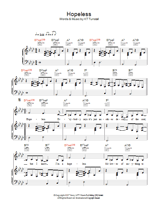 Learn to play KT Tunstall Hopeless sheet music for Piano, Vocal & Guitar Chords in minutes. Price: 7.8900$ KT Tunstall Hopeless sheet music notes and chords arranged for Piano, Vocal & Guitar Chords