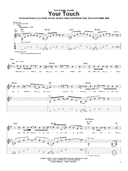 Learn to play Kutless Your Touch sheet music for Guitar Tab in minutes. Price: 7.8900$ Kutless Your Touch sheet music notes and chords arranged for Guitar Tab