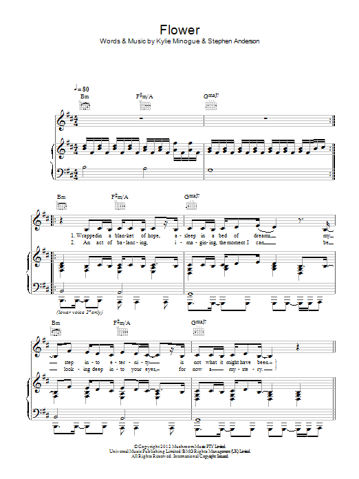 Learn to play Kylie Minogue Flower sheet music for Piano, Vocal & Guitar Chords in minutes. Price: 7.8900$ Kylie Minogue Flower sheet music notes and chords arranged for Piano, Vocal & Guitar Chords