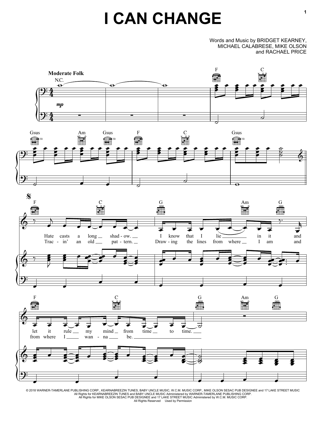 Learn to play Lake Street Dive I Can Change sheet music for Piano, Vocal & Guitar Chords (Right-Hand Melody) in minutes. Price: 7.8900$ Lake Street Dive I Can Change sheet music notes and chords arranged for Piano, Vocal & Guitar Chords (Right-Hand Melody)