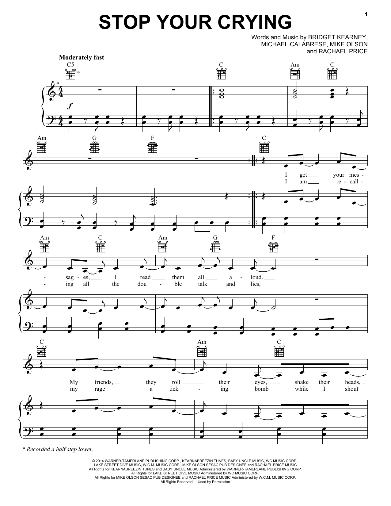 Learn to play Lake Street Dive Stop Your Crying sheet music for Piano, Vocal & Guitar Chords (Right-Hand Melody) in minutes. Price: 7.8900$ Lake Street Dive Stop Your Crying sheet music notes and chords arranged for Piano, Vocal & Guitar Chords (Right-Hand Melody)