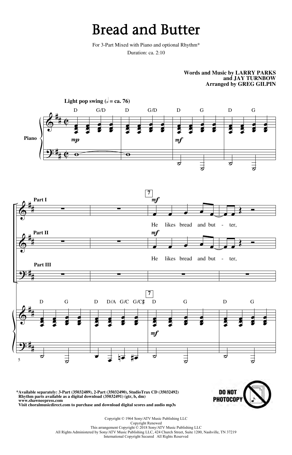 Learn to play Larry Parks & Jay Turnbow Bread And Butter (arr. Greg Gilpin) sheet music for 3-Part Mixed Choir in minutes. Price: 3.9900$ Larry Parks & Jay Turnbow Bread And Butter (arr. Greg Gilpin) sheet music notes and chords arranged for 3-Part Mixed Choir