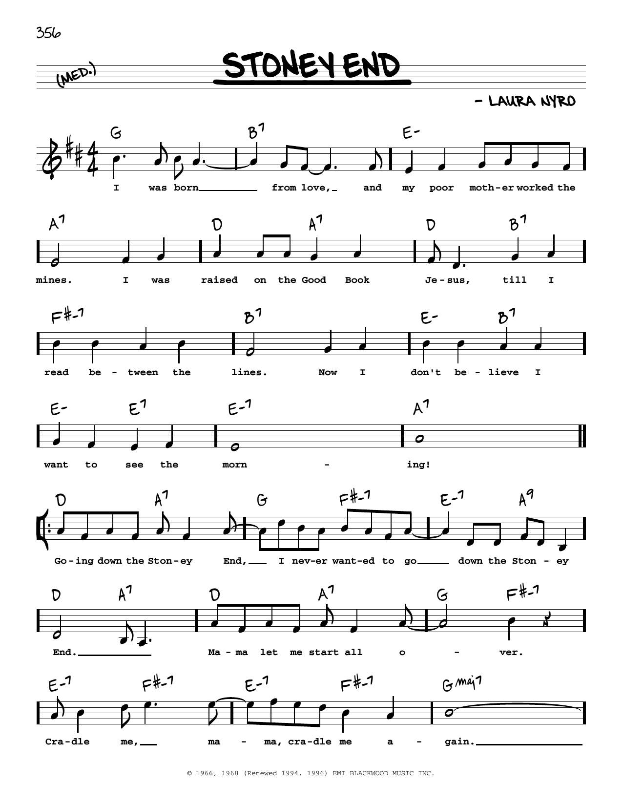 Learn to play Laura Nyro Stoney End (High Voice) sheet music for Real Book – Melody, Lyrics & Chords in minutes. Price: 5.9900$ Laura Nyro Stoney End (High Voice) sheet music notes and chords arranged for Real Book – Melody, Lyrics & Chords