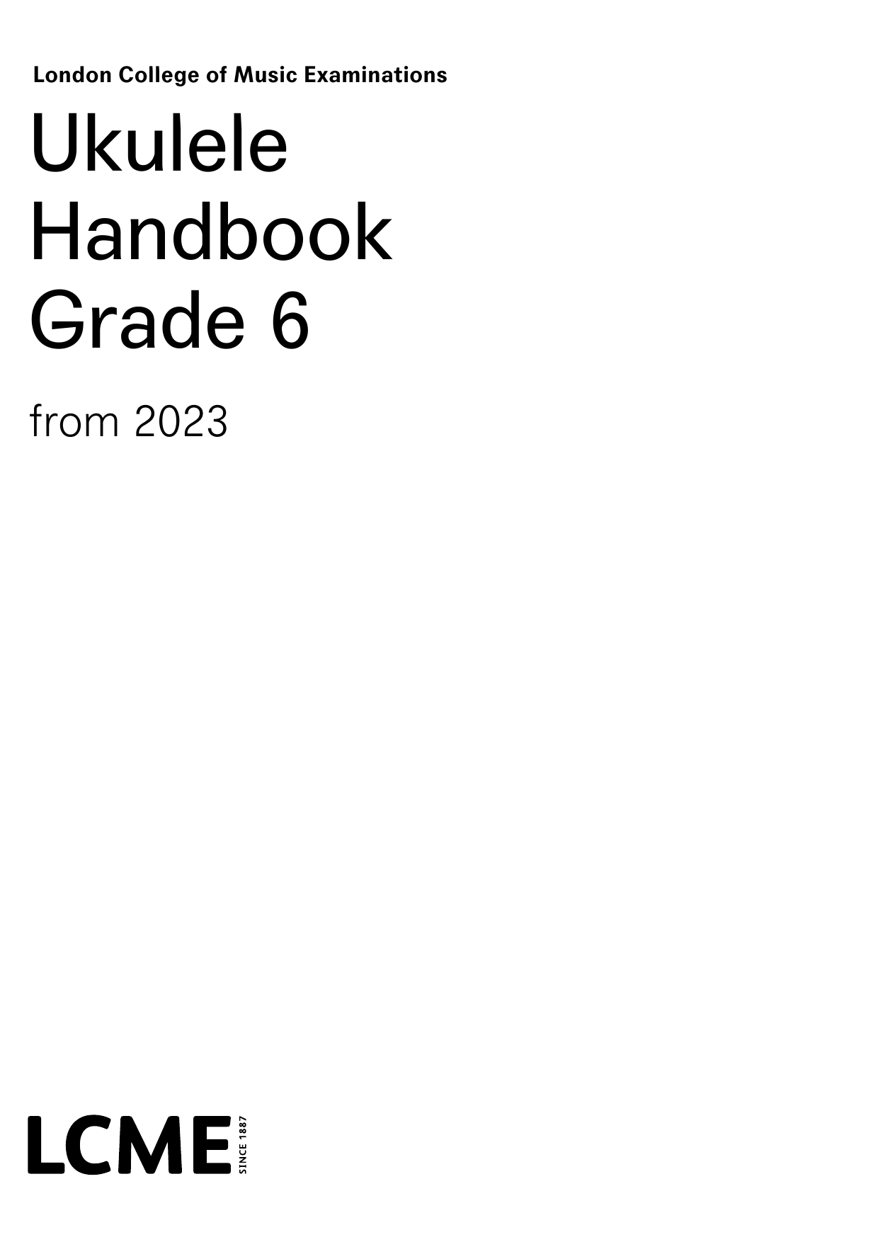 Learn to play LCME LCME Ukulele Handbook Grade 6 sheet music for Instrumental Method in minutes. Price: 19.9700$ LCME LCME Ukulele Handbook Grade 6 sheet music notes and chords arranged for Instrumental Method