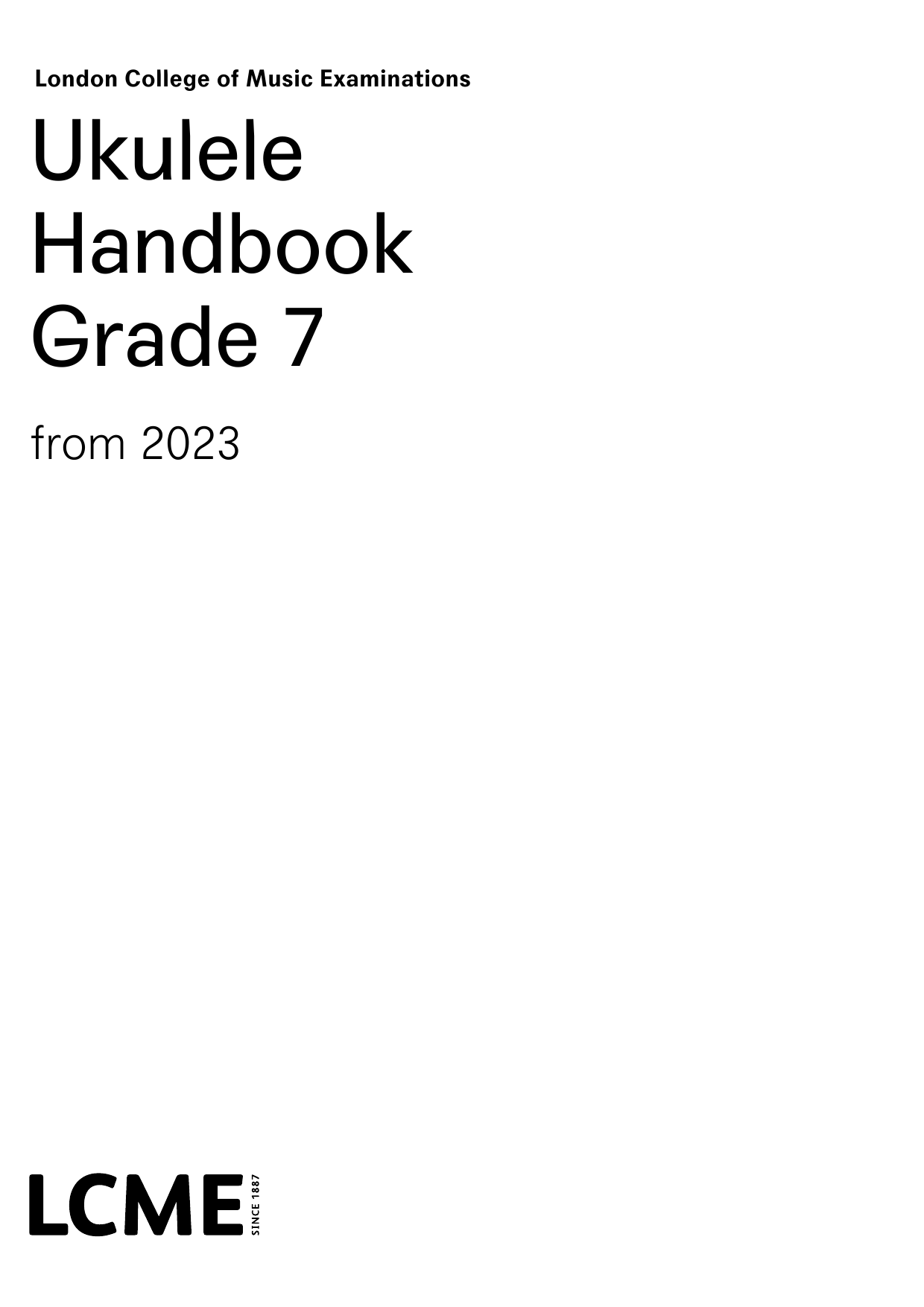 Learn to play LCME LCME Ukulele Handbook Grade 7 sheet music for Instrumental Method in minutes. Price: 19.9700$ LCME LCME Ukulele Handbook Grade 7 sheet music notes and chords arranged for Instrumental Method