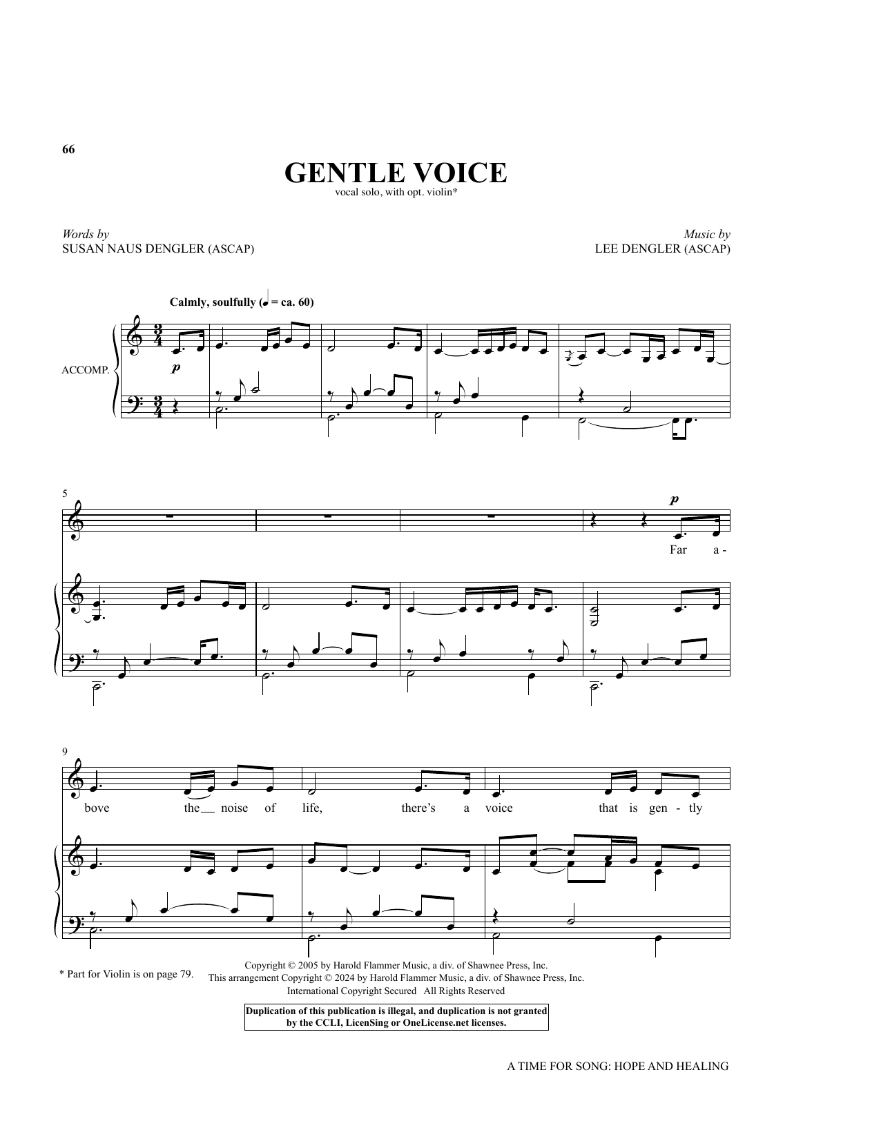 Learn to play Lee Dengler and Susan Dengler Gentle Voice sheet music for Piano & Vocal in minutes. Price: 7.8900$ Lee Dengler and Susan Dengler Gentle Voice sheet music notes and chords arranged for Piano & Vocal