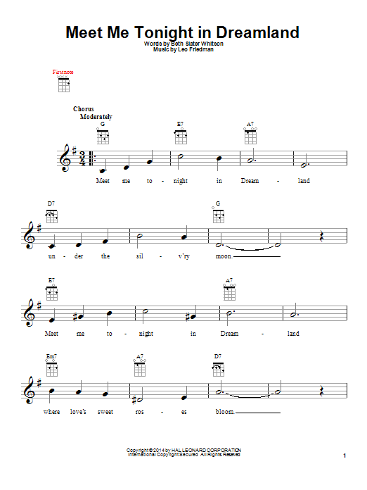 Learn to play Leo Friedman Meet Me Tonight In Dreamland sheet music for Ukulele in minutes. Price: 5.9900$ Leo Friedman Meet Me Tonight In Dreamland sheet music notes and chords arranged for Ukulele