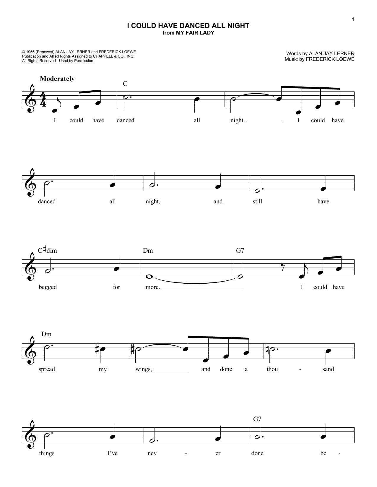 Learn to play Lerner & Loewe I Could Have Danced All Night (from My Fair Lady) sheet music for Easy Lead Sheet / Fake Book in minutes. Price: 5.9900$ Lerner & Loewe I Could Have Danced All Night (from My Fair Lady) sheet music notes and chords arranged for Easy Lead Sheet / Fake Book