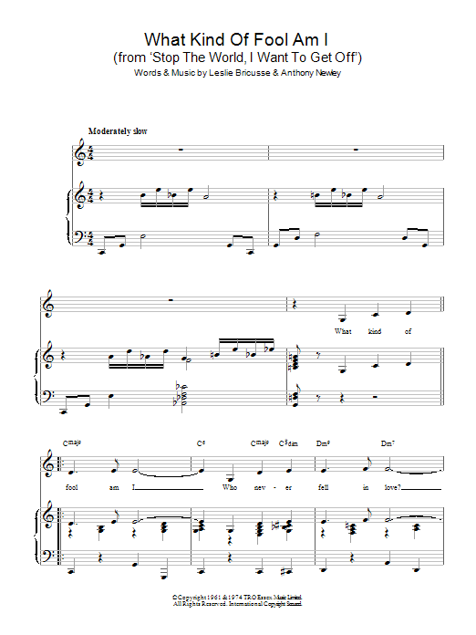 Learn to play Leslie Bricusse What Kind Of Fool Am I (from 'Stop The World, I Want To Get Off') sheet music for Piano, Vocal & Guitar Chords in minutes. Price: 7.8900$ Leslie Bricusse What Kind Of Fool Am I (from 'Stop The World, I Want To Get Off') sheet music notes and chords arranged for Piano, Vocal & Guitar Chords