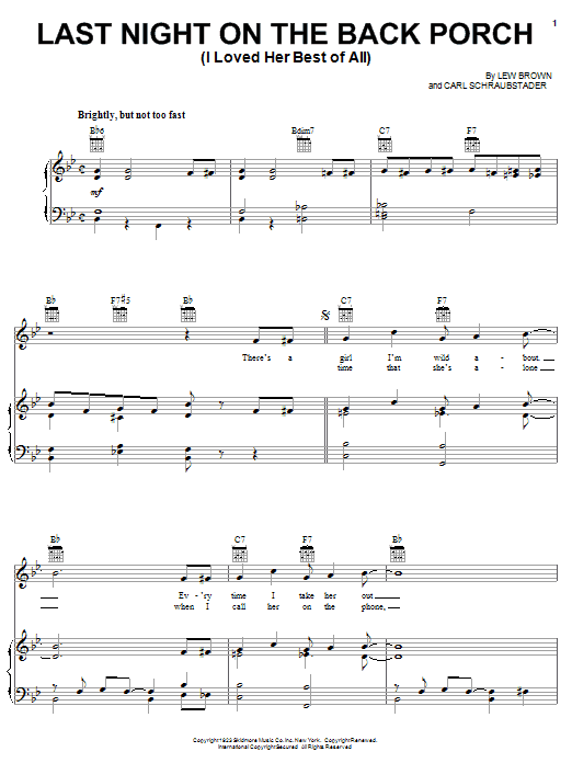 Learn to play Lew Brown Last Night On The Back Porch (I Loved Her Best Of All) sheet music for Piano, Vocal & Guitar Chords (Right-Hand Melody) in minutes. Price: 7.8900$ Lew Brown Last Night On The Back Porch (I Loved Her Best Of All) sheet music notes and chords arranged for Piano, Vocal & Guitar Chords (Right-Hand Melody)