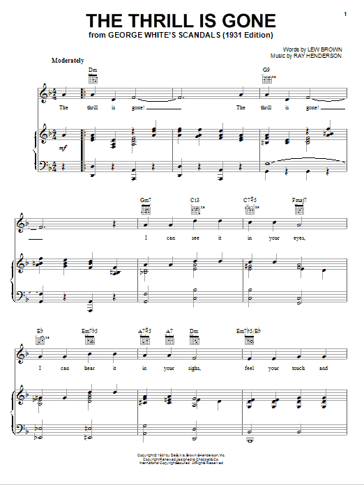 Learn to play Lew Brown The Thrill Is Gone sheet music for Piano, Vocal & Guitar Chords (Right-Hand Melody) in minutes. Price: 7.8900$ Lew Brown The Thrill Is Gone sheet music notes and chords arranged for Piano, Vocal & Guitar Chords (Right-Hand Melody)
