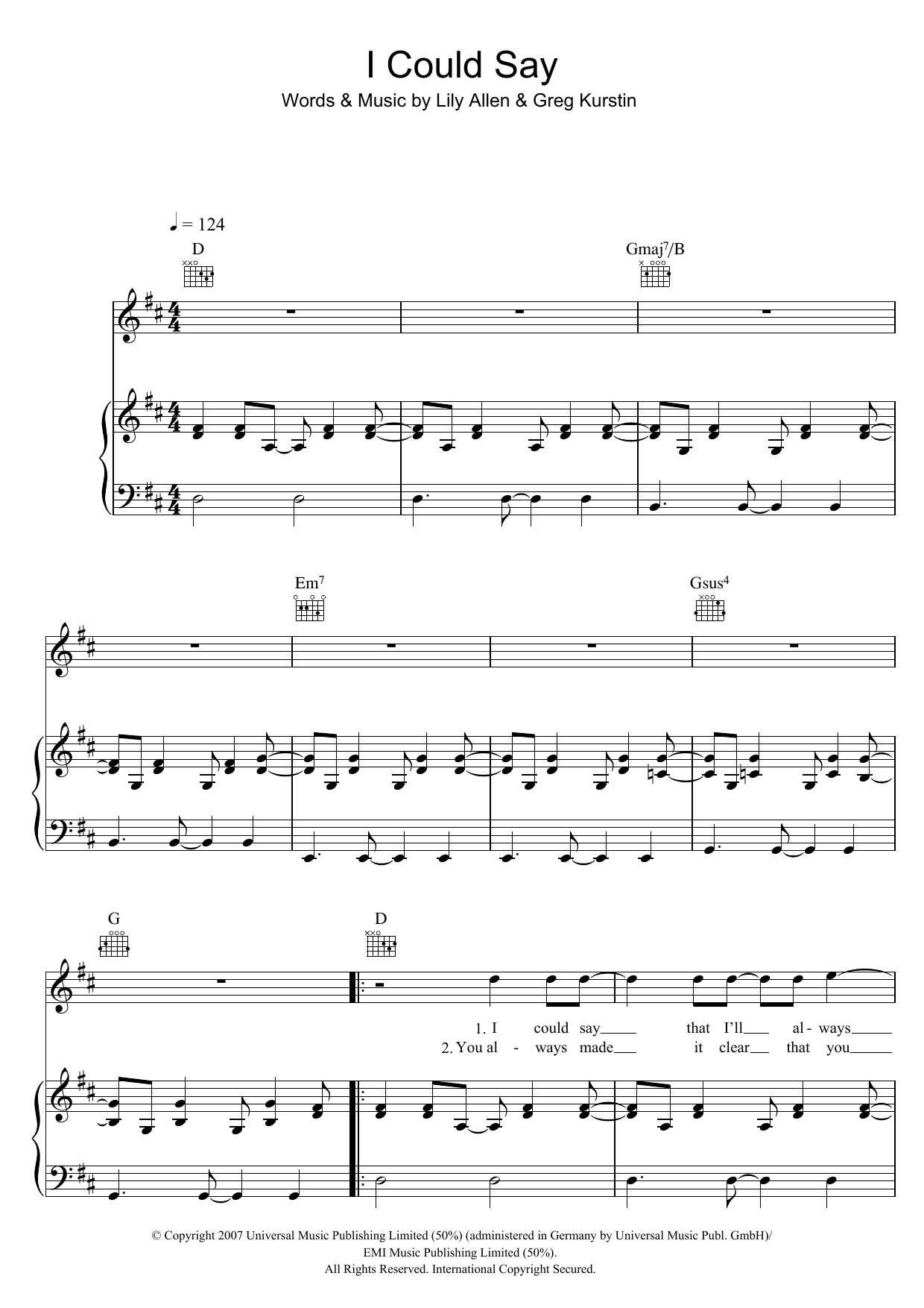 Learn to play Lily Allen I Could Say sheet music for Piano, Vocal & Guitar Chords in minutes. Price: 7.8900$ Lily Allen I Could Say sheet music notes and chords arranged for Piano, Vocal & Guitar Chords