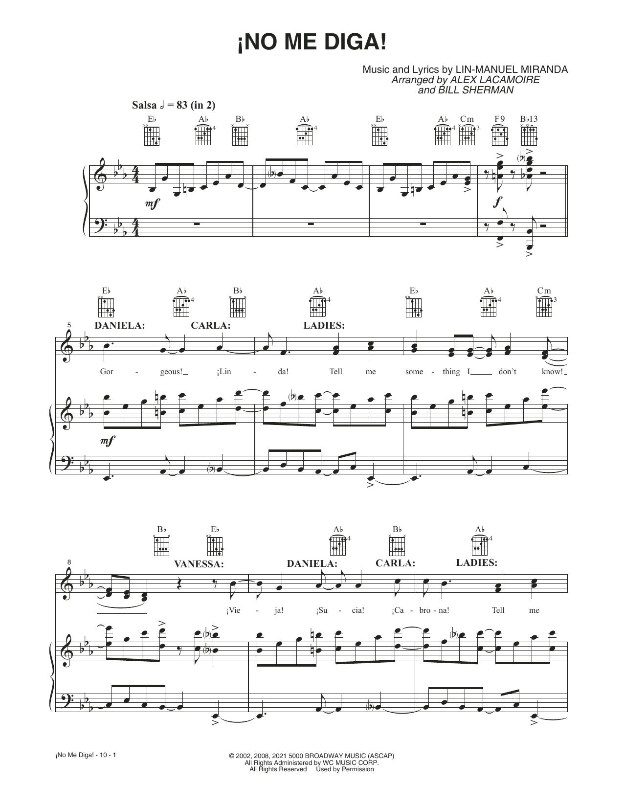 Learn to play Lin-Manuel Miranda No Me Diga (from the Motion Picture In The Heights) sheet music for Piano, Vocal & Guitar Chords in minutes. Price: 7.8900$ Lin-Manuel Miranda No Me Diga (from the Motion Picture In The Heights) sheet music notes and chords arranged for Piano, Vocal & Guitar Chords