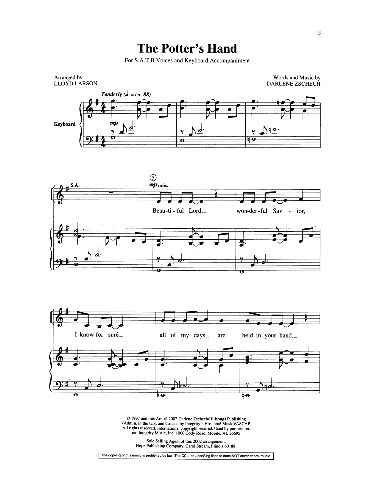 Learn to play Lloyd Larson The Potter's Hand sheet music for SATB Choir in minutes. Price: 3.9900$ Lloyd Larson The Potter's Hand sheet music notes and chords arranged for SATB Choir