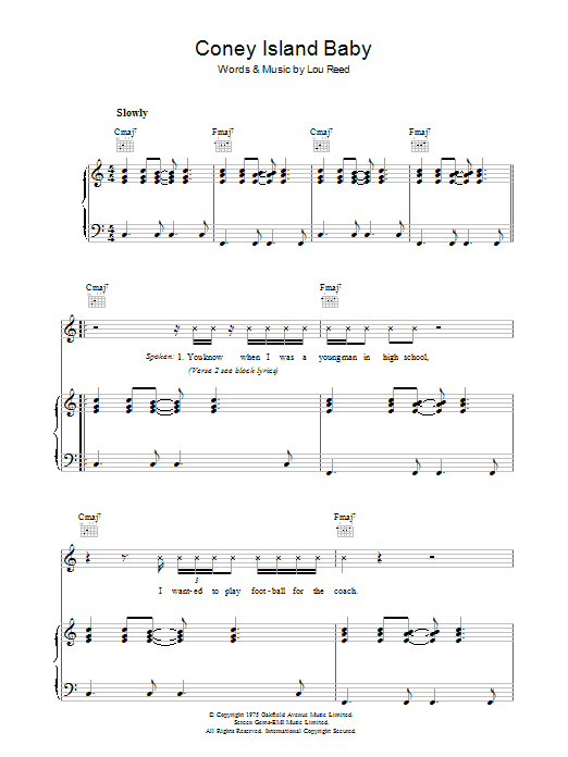 Learn to play Lou Reed Coney Island Baby sheet music for Piano, Vocal & Guitar Chords in minutes. Price: 7.8900$ Lou Reed Coney Island Baby sheet music notes and chords arranged for Piano, Vocal & Guitar Chords
